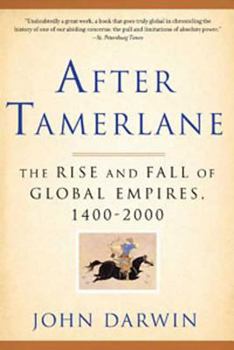 Paperback After Tamerlane: The Rise and Fall of Global Empires, 1400-2000 Book