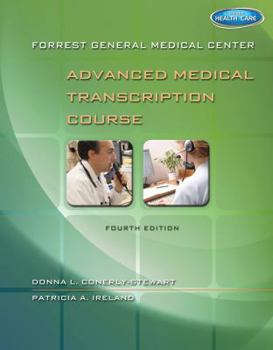Paperback Forrest General Medical Center Advanced Medical Transcription Course: with Audio Transcription Printed Access Card Book