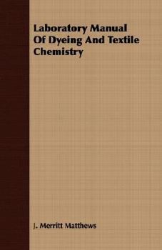 Paperback Laboratory Manual of Dyeing and Textile Chemistry Book