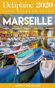 Paperback Marseille - The Delaplaine 2020 Long Weekend Guide Book