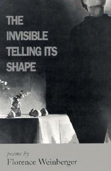 Paperback The Invisible Telling Its Shape: Poems Book