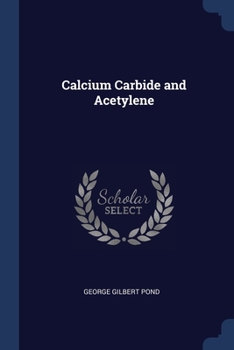 Paperback Calcium Carbide and Acetylene Book