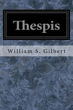 Paperback Thespis: Or The Gods Grown Old Book