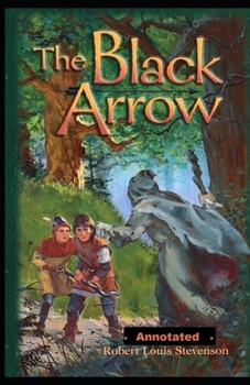 Paperback The Black Arrow Annotated Book