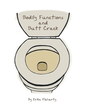 Paperback Bodily Functions and Butt Crack Book
