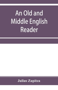 Paperback An Old and Middle English reader: With A Vocabulary Book