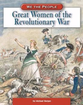 Great Women Of The American Revolution (We the People) - Book  of the We the People