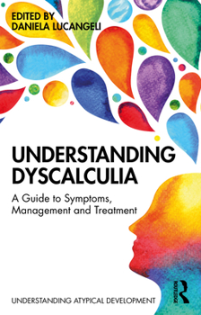 Paperback Understanding Dyscalculia: A guide to symptoms, management and treatment Book