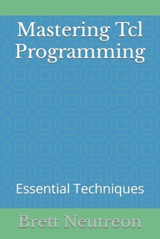 Mastering Tcl Programming: Essential Techniques