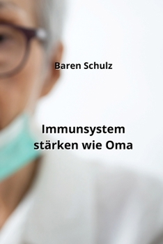 Paperback Immunsystem stärken wie Oma [German] Book