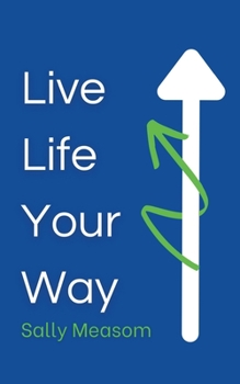 Paperback Live Life Your Way Book