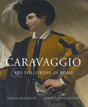 Hardcover Caravaggio & His Followers in Rome Book