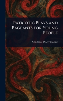 Hardcover Patriotic Plays and Pageants for Young People Book