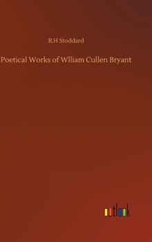 Hardcover Poetical Works of Wlliam Cullen Bryant Book