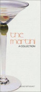 The Martini: A Collection