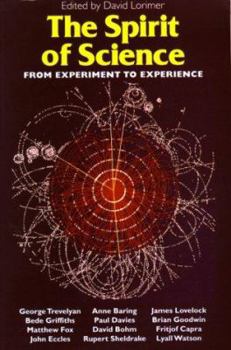 Paperback The Spirit of Science: From Experiment to Experience Book