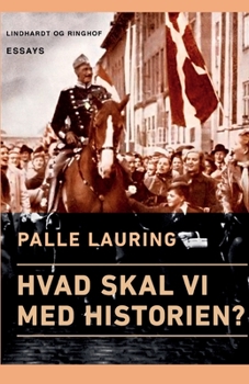 Paperback Hvad skal vi med historien? [Danish] Book