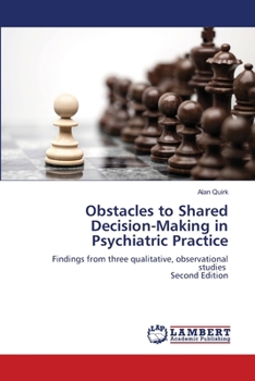 Paperback Obstacles to Shared Decision-Making in Psychiatric Practice Book