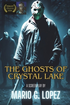The Ghosts of Crystal Lake
