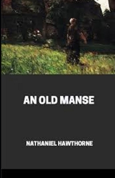 Paperback An Old Manse Illustrated Book