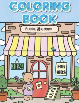 Bobbie's Colorful Goods Quest: Explore colors with this vibrant coloring book for children.
