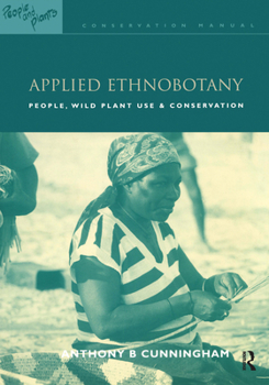 Paperback Applied Ethnobotany: People, Wild Plant Use and Conservation Book