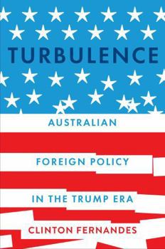 Paperback Turbulence: Australian Foreign Policy in the Trump Era Book