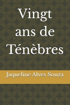Paperback Vingt ans de Ténèbres [French] Book