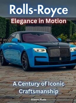 Hardcover Rolls-Royce - Elegance In Motion: Elegance In Motion Book