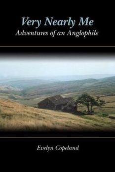 Paperback Very Nearly Me: Adventures of an Anglophile Book