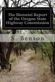 Paperback The Biennial Report of the Oregon State Highway Commission Book