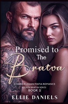 Paperback Promised to the Bratva: A Dark Russian Mafia Romance Book