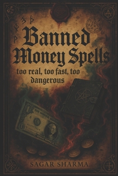 Paperback Banned Money Spells: Too Real, Too Fast, Too Dangerous Book