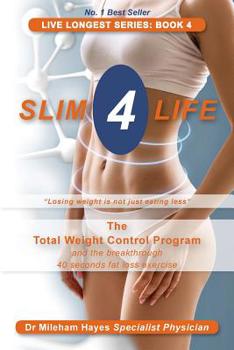 Paperback Live Longest Series: Book 4: Slim 4 Life Book