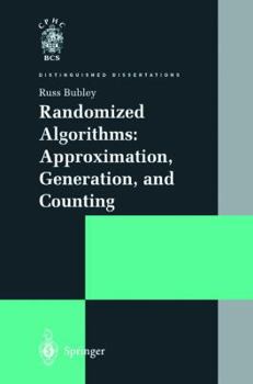 Hardcover Randomized Algorithms: Approximation, Generation, and Counting (Distinguished Dissertations) Book
