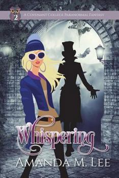 Whispering - Book #2 of the Covenant College