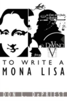 Paperback To Write a Mona Lisa Book