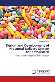 Paperback Design and Development of Niosomal Delivery System for Ketoprofen Book