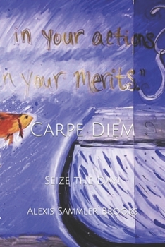 Paperback Carpe Diem: Seize the Day! Book
