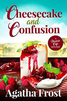 Cheesecake and Confusion - Book #18 of the Peridale Cafe