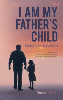 Hardcover I Am My Father's Child Book