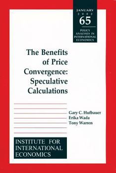 Paperback The Benefits of Price Convergence: Speculative Calculations Book