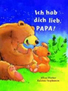 Hardcover Ich hab dich lieb, Papa [German] Book