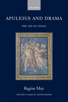 Hardcover Apuleius and Drama: The Ass on Stage Book