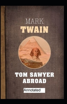 Paperback Tom Sawyer Abroad Annotated Book