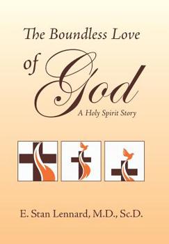 Hardcover The Boundless Love of God: A Holy Spirit Story Book