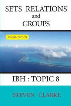 Paperback Sets Relations and Groups IBH Topic 8 (2nd edition) Book