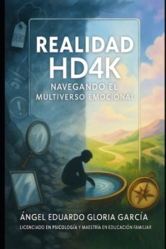 Paperback Realidad Hd4k: Navegando el multiverso emocional [Spanish] Book