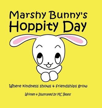 Marshy Bunny's Hoppity Day: A Tale of Kindness and Friendship
