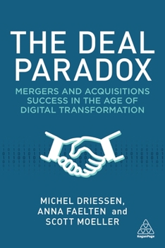 Paperback The Deal Paradox: Mergers and Acquisitions Success in the Age of Digital Transformation Book